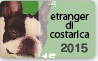 etranger di costarica／エトランジェ・ディ・コスタリカ